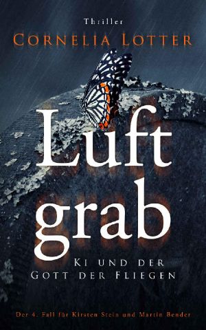 [Kirsten Stein & Martin Bender 04] • Luftgrab · Ki und der Gott der Fliege